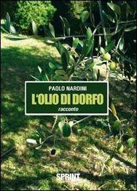 Olio di Dorfo - Paolo Nardini - copertina