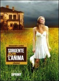 Sorgente per l'anima - Alessandro Lentini - copertina
