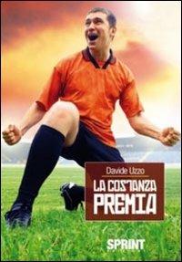 La costanza premia - Davide Uzzo - copertina