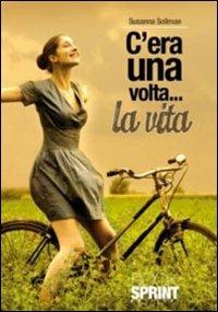 C'era una volta... la vita - Susanna Soliman - copertina