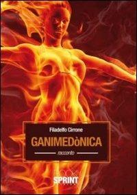 Ganimedònica. Seguito a «I deceduti di Carrapipa» - Filadelfo Cirrone - copertina