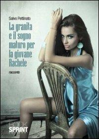 La granita e il sogno maturo per la giovane Rachele - Salvo Pettinato - copertina