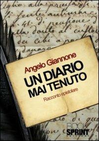 Un diario mai tenuto - Angelo Giannone - copertina