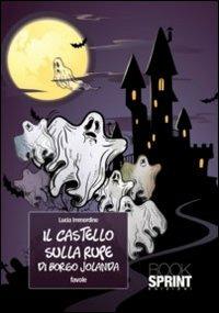 Il castello sulla rupe di borgo Jolanda - Lucia Immordino - copertina