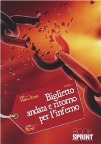 Biglietto andata e ritorno per l'inferno - Marco Perna - copertina