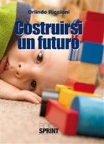 Costruirsi un futuro