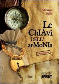 Le chiavi dell'armonia - Alfonso Stile - copertina