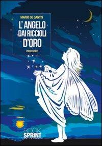 L'angelo dai riccioli d'oro - Mario De Santis - copertina