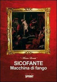 Sicofante macchina di fango - Mimmo Leonetti - copertina