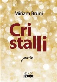 Cristalli - Miriam Bruni - ebook