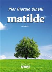 Matilde - Pier Giorgio Cinelli - ebook