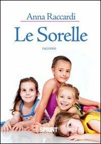 Le sorelle - Anna Raccardi - copertina