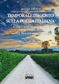 Temporale d'agosto sulla poesia italiana - Giorgio Dal Piai - ebook
