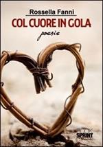 Col cuore in gola