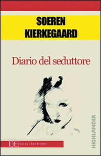 Diario del seduttore - Søren Kierkegaard,C. Kolbe - ebook