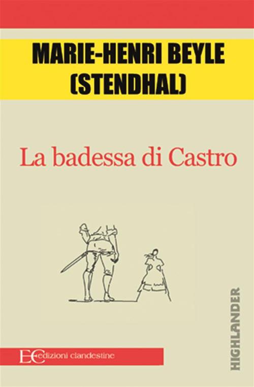 La badessa di Castro - Stendhal,D. Fazzi,J. A. Teiera - ebook