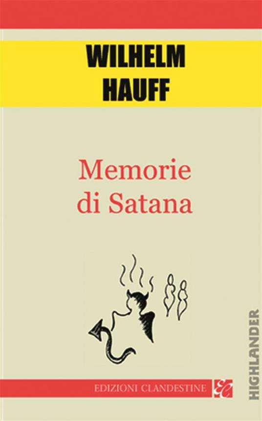 Memorie di Satana - Wilhelm Hauff,D. Fazzi,F. Merli - ebook