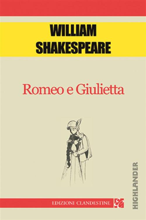 Romeo e Giulietta - William Shakespeare,A. Marconati - ebook