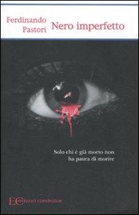 Nero imperfetto - Ferdinando Pastori - copertina