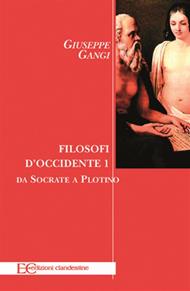 Filosofi d'Occidente. Vol. 1: Filosofi d'Occidente