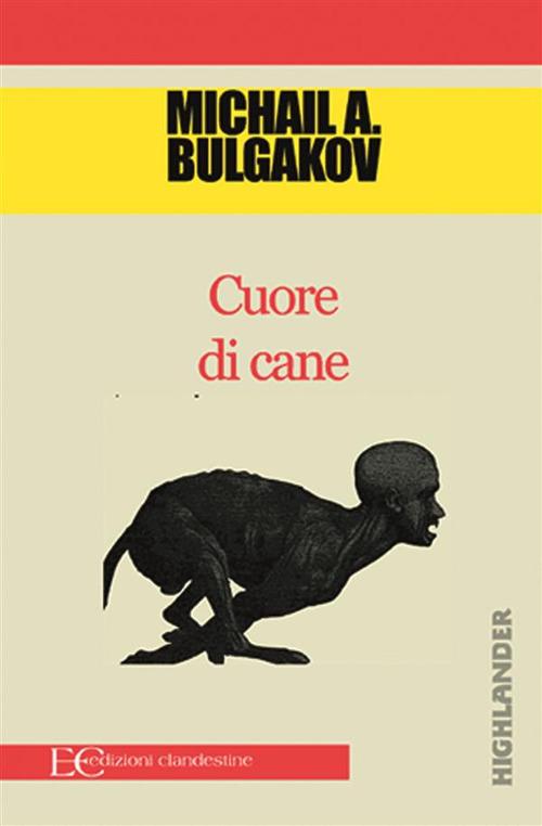 Cuore di cane - Michail Bulgakov,Andrea Montemagni - ebook