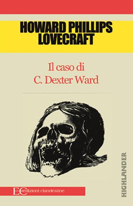 Il caso di Charles Dexter Ward - Howard P. Lovecraft,L. Mauri - ebook