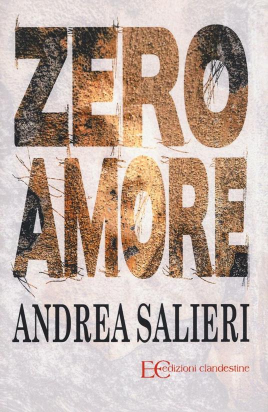 Zero amore - Andrea Salieri - 2