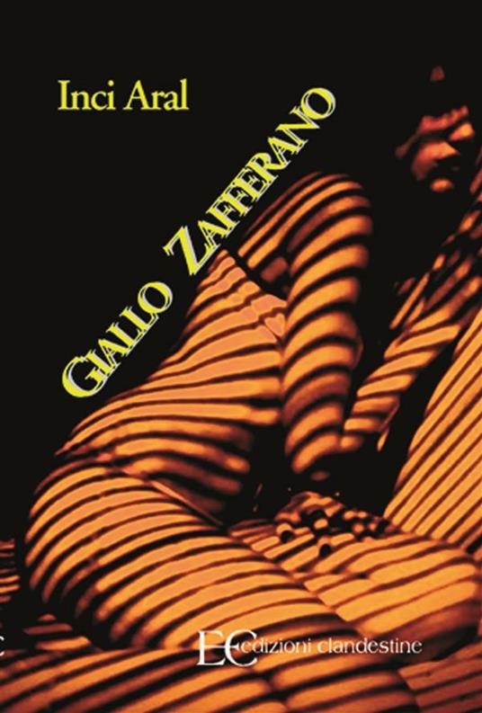 Giallo zafferano - Inci Aral,B. Gambaccini - ebook