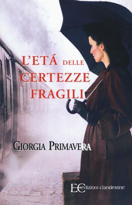 L'età delle certezze fragili - Giorgia Primavera - copertina