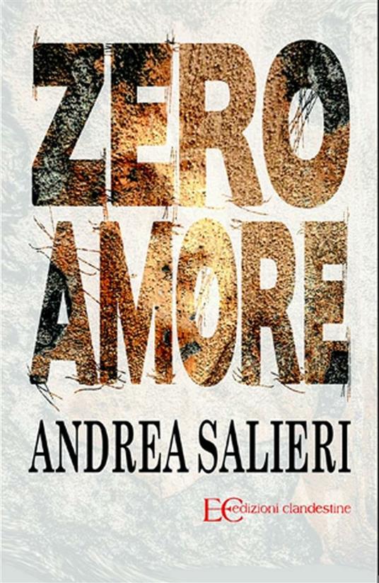 Zero amore - Andrea Salieri - ebook