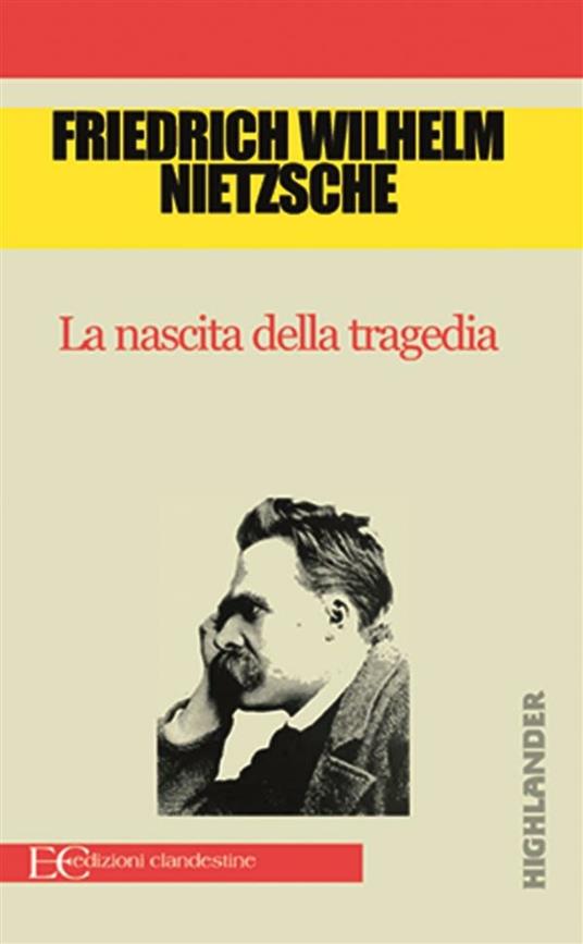 La nascita della tragedia - Friedrich Nietzsche,C. Kolbe - ebook