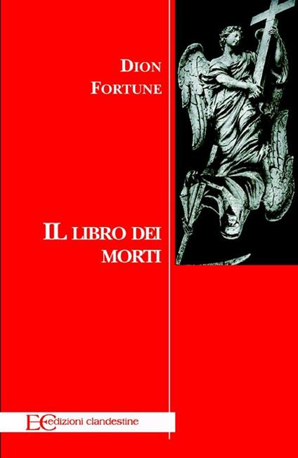 Il libro dei morti - Dion Fortune,Barbara Gambaccini - ebook
