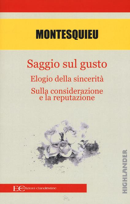 Saggio sul gusto-Elogio della sicerità-Sulla considerazione e la reputazione - Charles L. de Montesquieu - copertina