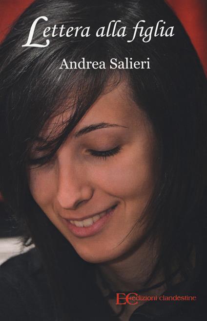 Lettera alla figlia - Andrea Salieri - copertina