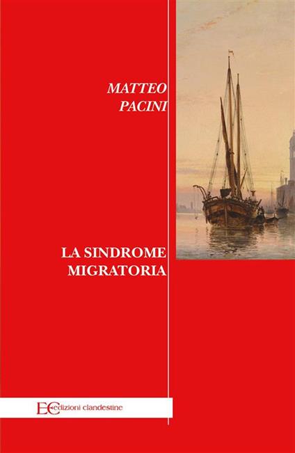 La sindrome migratoria - Matteo Pacini - ebook