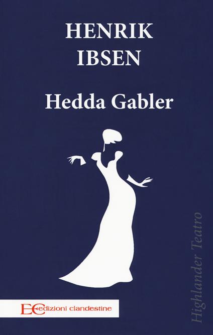 Hedda Gabler - Henrik Ibsen - copertina