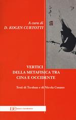 Vertici della metafisica fra Cina e Occidente