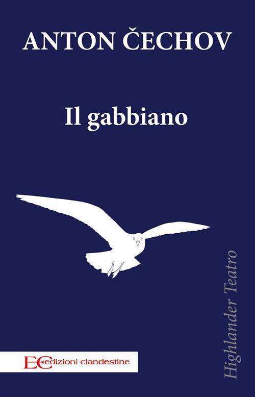 Il gabbiano - Anton Cechov,Christian Kolbe - ebook