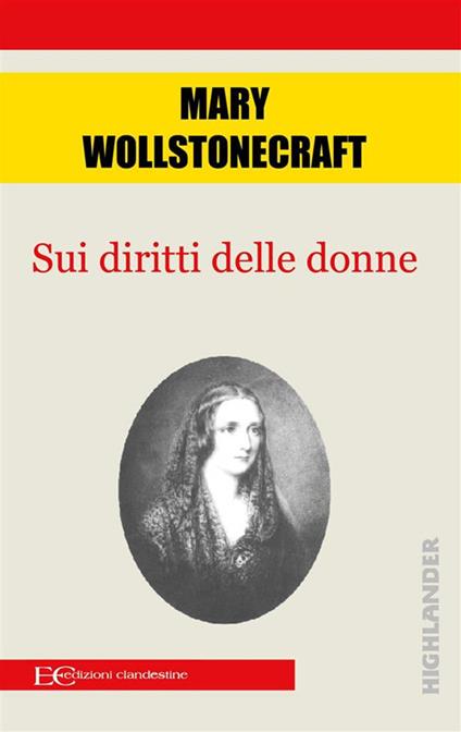Sui diritti delle donne - Mary Wollstonecraft,Andrea Montemagni - ebook