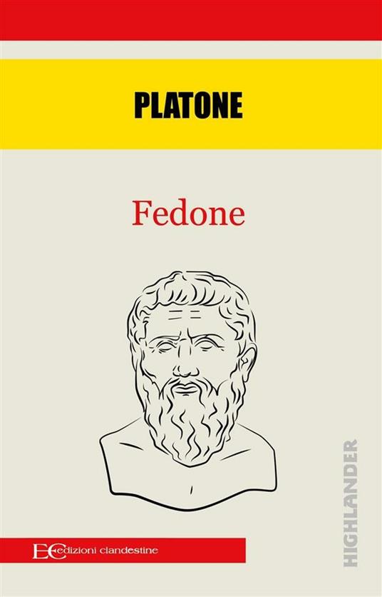 Fedone - Platone,Elisabetta Pellini - ebook