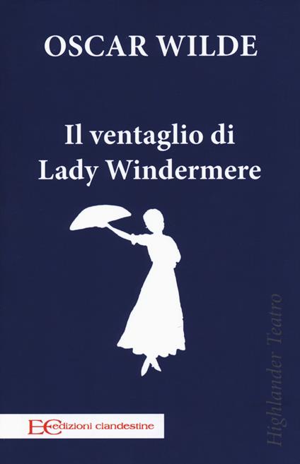 Il ventaglio di Lady Windermere - Oscar Wilde - copertina