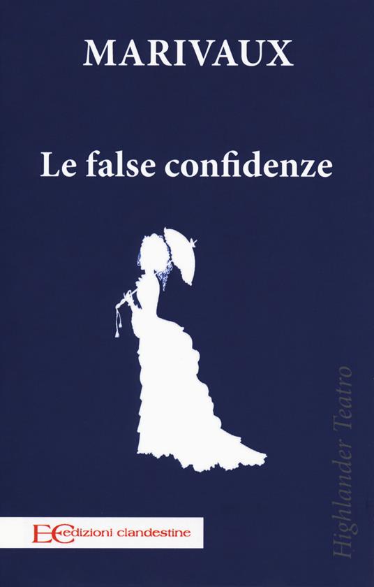 Le false confidenze - Pierre de Marivaux - copertina