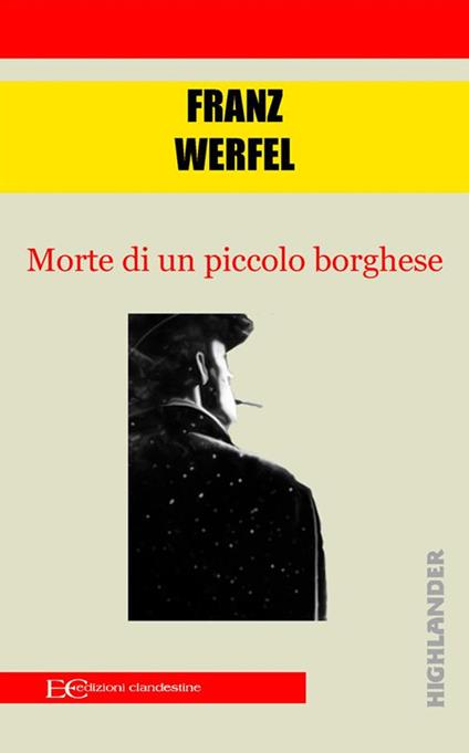 Morte di un piccolo borghese - Franz Werfel,Christian Kolbe - ebook
