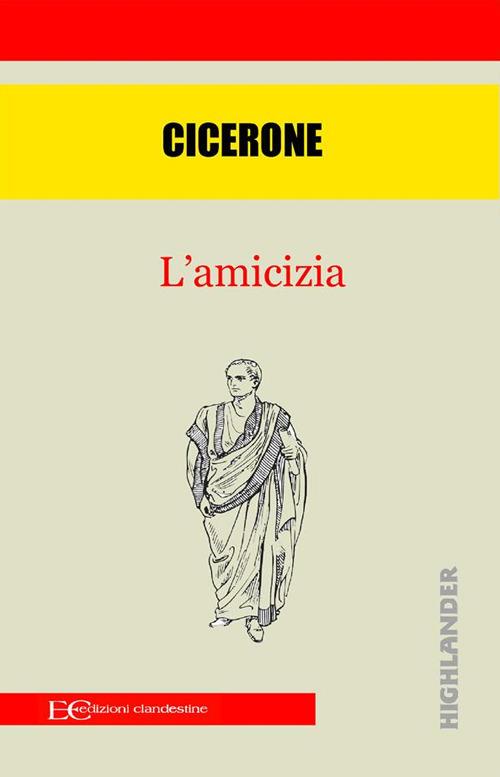 L' amicizia - Marco Tullio Cicerone,Domenico Fazzi - ebook
