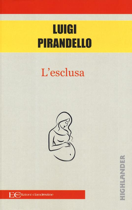 L'esclusa - Luigi Pirandello - copertina