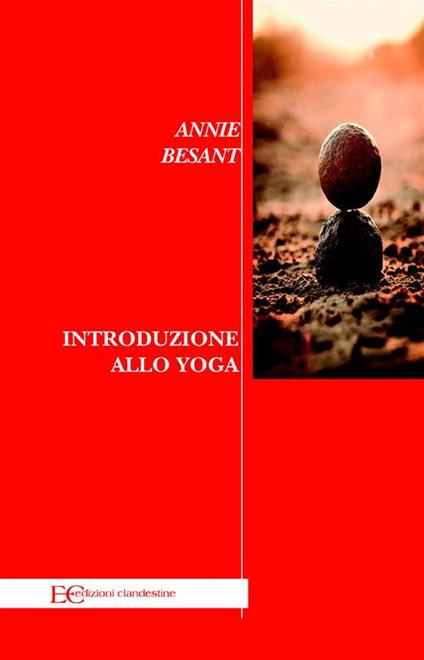 Introduzione allo yoga - Annie Besant,Barbara Gambaccini - ebook