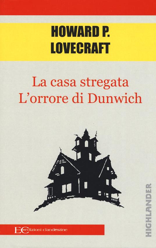 La casa stregata-L'orrore di Dunwich - Howard P. Lovecraft - copertina
