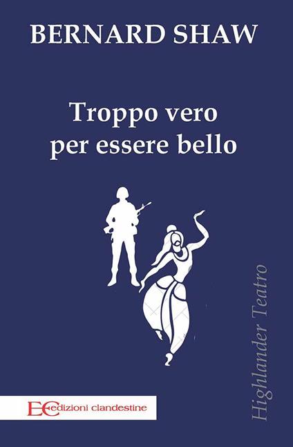 Troppo vero per essere bello - George Bernard Shaw - copertina