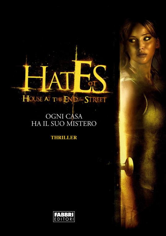 Hates. House at the end of the street - Lily Blake,I. Katerinov - ebook