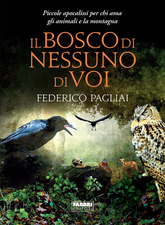 Il bosco di nessuno di voi - Federico Pagliaia - ebook